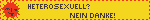heterosexell? nein danke!